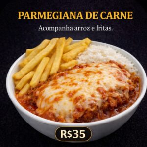 A Parmegiana de carne R$35