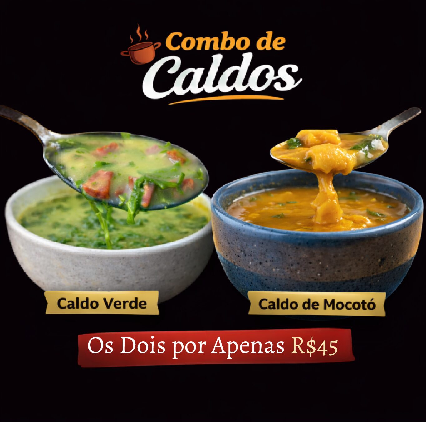Combo (2) Caldos só R$45